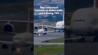 Size comparison between an Airbus A380 and a Boeing 737!