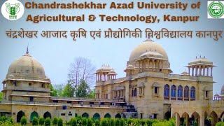 CHANDRASHEKHAR AZAD UNIVERSITY OF AGRICULTURAL & TECHNOLOGY, KANPUR || CSAUAT KANPUR, CAMPUS FILM