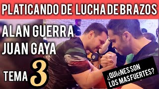 Juan Gaya y Alan Guerra | ¿Quiénes son las más fuertes? | Platicando de Lucha de Brazos