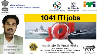 ITI 1041 vacancy | mazagon dock shipbuilders limited vacancy 2022 | iti jobs | 40,000 salary