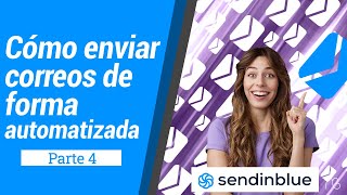 Enviar correos de forma automática [MAIL MARKETING 4/4] ⚫ Sendinblue ⚫