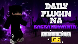 [DL] AUTORSKI PLUGIN NA ZACZAROWANIA Z ANARCHIA.GG [DAILY #1]