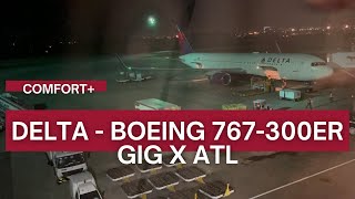 TRIP REPORT | Delta Air Lines - Boeing 767-300ER - Rio de Janeiro (GIG) to Atlanta (ATL) | Comfort+