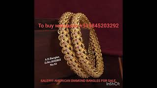 SALE!!!!!! AMERICAN DIAMOND BANGLES, to buy watsup to the given number in video 💎💖💖💖💖💖