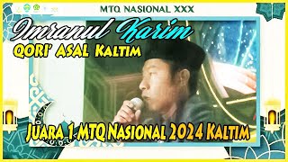 Juara 1 IMRANUL KARIM (Kaltim) ||  MTQ Nasional XXX 2024 Kaltim