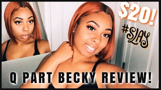 Q PART BECKY 350 it’s a wig REVIEW! $20 BOB!