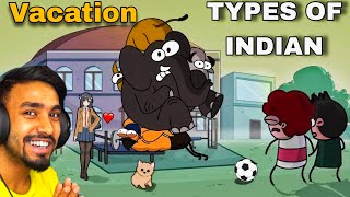 TYPES OF INDIAN VACATION FT. @NOTYOURTYPE @TechnoGamerzOfficial @MrBeast #notyourtypeedit