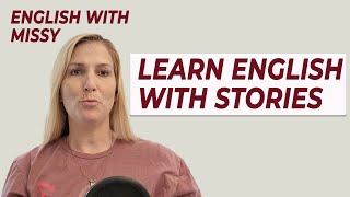 Learn English Through a 5 Minute Story