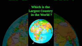 Which is the largest country in the world ? 🤔 | #shorts