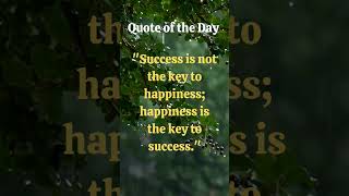 Quote of the Day Path to Success: Finding Happiness Along the Way