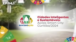 Smart City Curitiba 2024: Inovações Sustentáveis para o Futuro Urbano