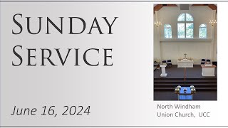 NWUC June 16, 2024 Worship Service