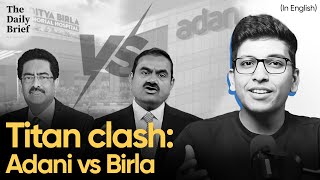 The Daily Brief: Adani vs Birla: Who will cement the top spot?