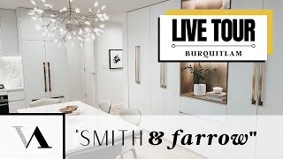 LIVE TOUR - "Smith & Farrow" in Burquitlam (by Boffo) 😍