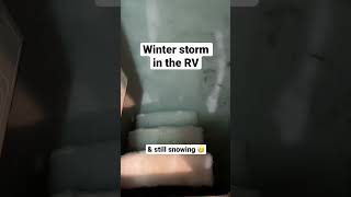 RV camping in a snow storm #shorts #rvlife #winterstorm #snow