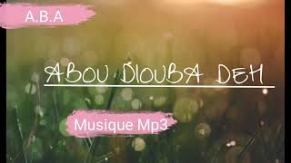 Abou diouba deh ~ Mamoudou