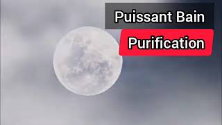 pleine Lune : BAIN DE PURIFICATION ET DE NETTOYAGE