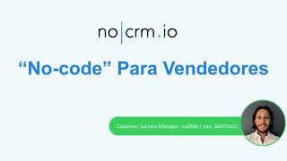 Introducción al no-code - noCRM.io  Webinar