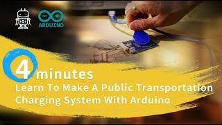 Learn to make a public transportation charging system with Arduino