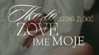 Jasna Zlokić - Tko to zove ime moje (Official lyric video)