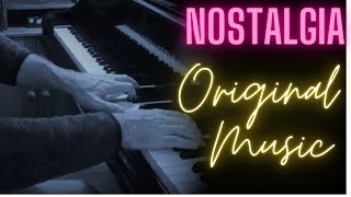 New Original Piano, Cellos, Flute and Strings Composition - Nostalgia