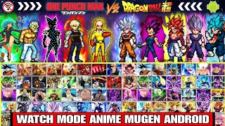 NEW!! ONE PUNCH MAN VS DRAGON BALL MUGEN WATCH MODE ANDROID /StarBlast Anime Crossover Mugen ANDROID