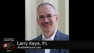 Private Investigator Podcast: What Secrets Can and Cannot Do with Larry Kaye, P.I.