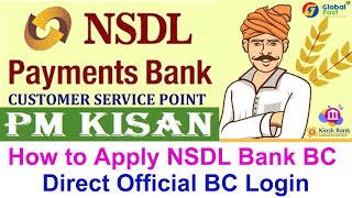 APPLY NSDL BANK BC-CSP ID | Kiosk Banking NSDL Payment Bank BC-CSP PM Kishan Account, Minor Account