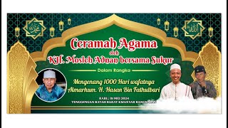 Live CERAMAH AGAMA KH MUSLEH ADNAN & CAK SUKKUR    di BATAH BARAT KWANYAR 01 MEI 2024