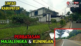 PERBATASAN MAJALENGKA & KUNINGAN || JALAN PROVINSI TERBAIK (jl. Cikijing - Darma)