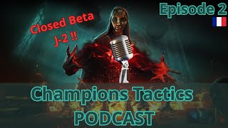 [FR] Champions Tactics Podcast #2:  JeuxCryptoFr