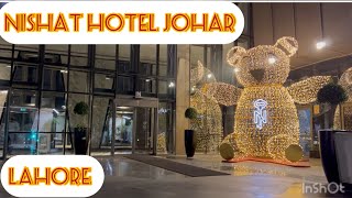 The Nishat Hotel Johar Town Lahore 2024 Hotel Vlogger