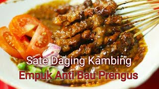 Sate Daging Kambing Bumbu Kacang Jamin Empuk Anti Bau Prengus