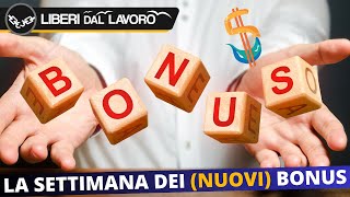 🔴 LA SETTIMANA DEI (NUOVI) BONUS