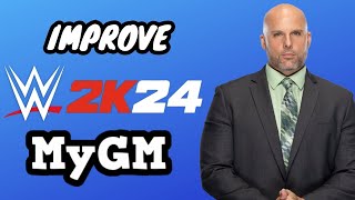 WWE 2K24 - How To Improve MyGM