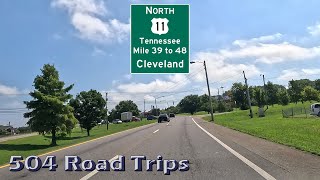 Road Trip #921 - US-11 North - Tennessee Mile 39-48 - Cleveland Pt 2