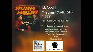 LL Cool J - "Father" (Radio Edit) (From Rush Hour Soundtrack/Phenomenon) (1998) (1997).