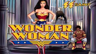 👑Wonder Woman💖(Short Version)🎬-🎶2saint🎤