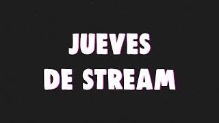 JUEVES DE STREAM -  #MEDAIGUAL + #SOYADULTOPERONOEJERZO  -  @FANADIGITAL