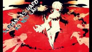 Nightcore - Scream as Hard as You Can