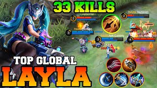 33 Kills Layla One Man Army !! Layla Best Build 2023 Gameplay Item Emblem Guide Top Global MLBB