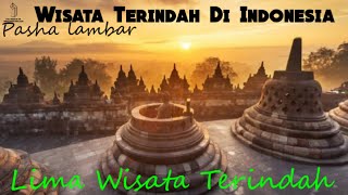 5 WISATA TERINDAH DI INDONESIA