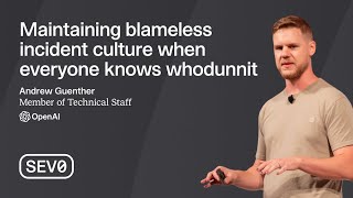 SEV0 2024 | Maintaining blameless incident culture when everyone knows whodunnit