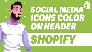 How To Change Social Media Icons Color on Header in Shopify UPDATE 2024