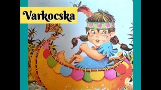 VARKOCSKA | Varázslatos mesék