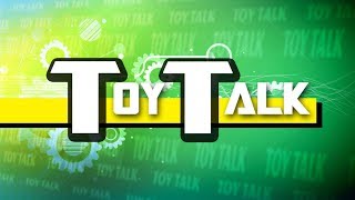 TOY TALK - MAY 2017