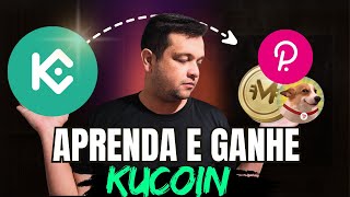 ⚠️URGENTE! NOVO APRENDA E GANHE DA KUCOIN , GANHE TOKENS DE GRAÇA