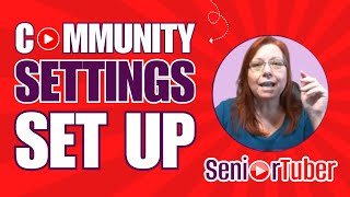 Optimize Your YouTube Community Settings