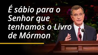 É sábio para o Senhor que tenhamos o Livro de Mórmon | Mark L. Pace |  Abril 2024 Conferência Geral