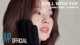 SANA (TWICE) 'STILL WITH YOU' (COVER) by JUNGKOOK